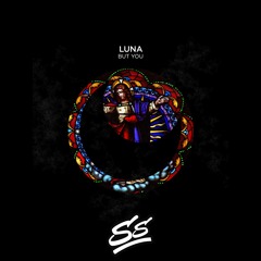 Luna - But You