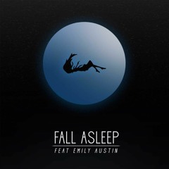 DJ Karma Rhythm | Fall Asleep (ft. Emily Austin)