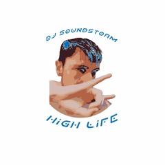 High Life, Pt. 2 [Explicit] by DJ SoundStorm on  Music 