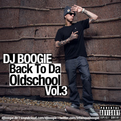 DJ BOOGIE - BACK TO DA OLDSCHOOL VOL.3 (Re-Up) FREE DL