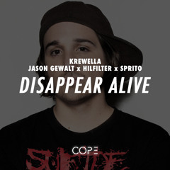 Disappear x Alive - Krewella x Jason Gewalt x Hilfilter x SPRiTO (DJ Cope Mashup)