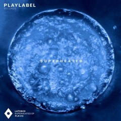 A1 Latence - Superheated (Original Mix)