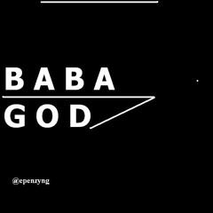 Ft Feelings - Baba God