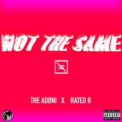 NOT THE SAME (Prod. THE FOURTH EYE TRIBE)[music video in discription]