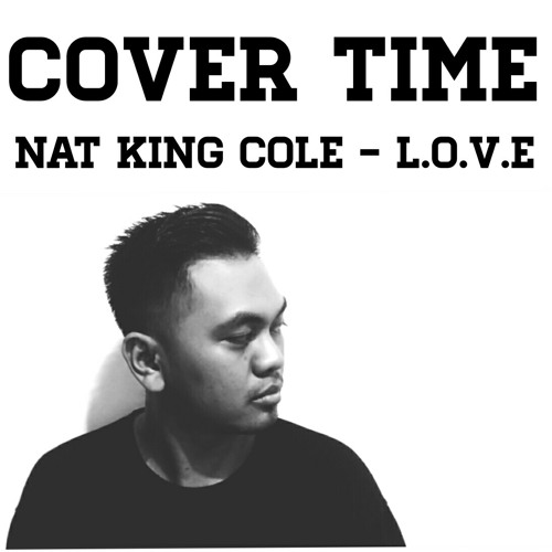 Nat King Cole - LOVE (Cover)