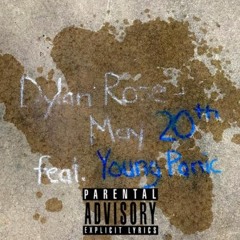 May 20th Ft. (Young)Panic