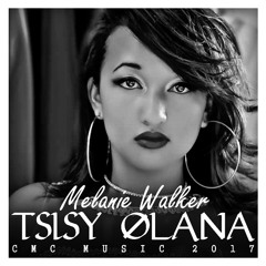MELANIE WALKER - TSISY OLANA (Prod by CYEMCI) [2017]