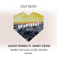 Alexey Romeo feat. Sunny Cross - When The Sun Goes Down (Vocal Mix) [Preview]