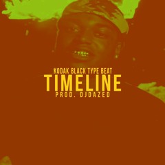 Kodak Black Type Beat - Timeline