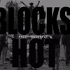 Blocks Hot