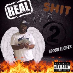 REAL LIFE SHIT 2
