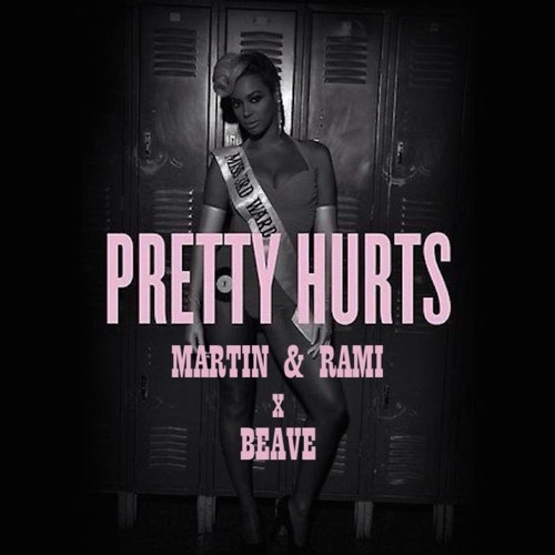 Beyoncé - Pretty Hurts (Martin & Rami X Beave Remix)