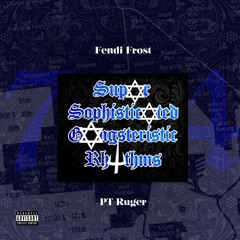 GOT MY BACK [Fendi Frost & PT Ruger] Produced By Pressure