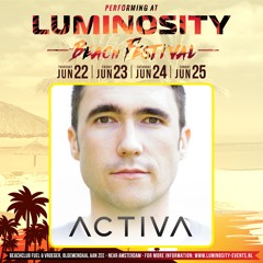 Activa @ Luminosity Beach Festival 2017-06-25
