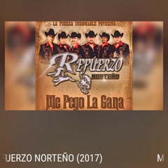 ME PEGO LA GANA REFUERZO NORTEÑO 2017  YouTube-MP3.mp3