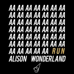 Alison Wonderland - Run (LOKI FLIP)