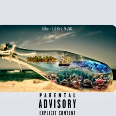 Vibe - Lil Krii Ft AK