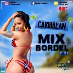 Caribbean Mix Bordel Vol 2 - Dj Blace
