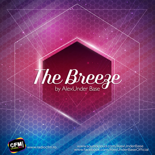 THE BREEZE By AlexUnder Base @ C FM #129 [Soundcloud]