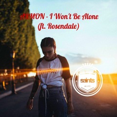 ARMON - I Won't Be Alone (ft. Rosendale)