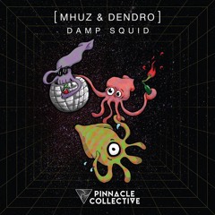 MHUZ & DENDRO - Damp Squid