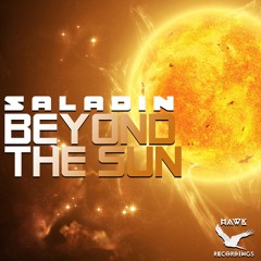 Saladin - Beyond The Sun (Original Mix)