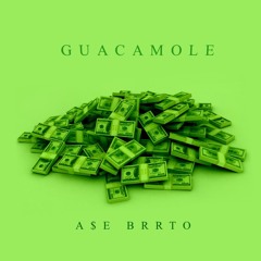 Guacamole (Prod. By izak)