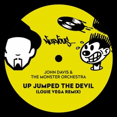 John Davis & The Monster Orchestra - Up Jumped The Devil (Louie Vega Remix)