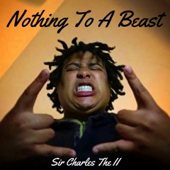 Nothing To A Beast (Prod. Dran Fresh)