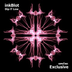 inkBlot - Dip IT Low (EXCLUSIVE)