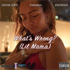 Whats Wrong(Lil Mama)