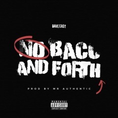 Dave East - No Back And Forth (DigitalDripped.com)