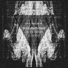 L.A.N. Podcast #01......... 9n9u9e9v9e9 - Dead Riddim LiveSet