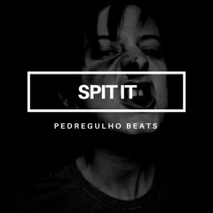 "Spit It" - 119bpm (Prod. Pedregulho Beats)