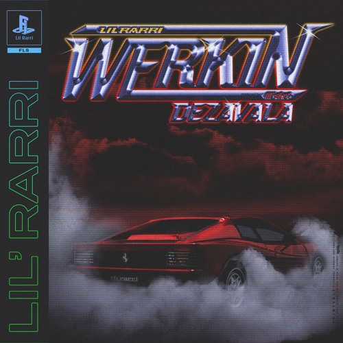 WERKIN - LIL RARRI (PROD BY. LIL SKRT)(VIDEO IN DESCRIPTION)