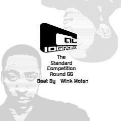 Cal 10 -The Standard -  Round 66 - Produced By Wink Moten