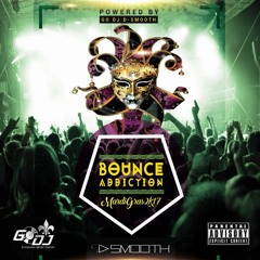 Bounce Addiction Mardi Gras 2K17
