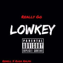 Really Go ft. Ruga Ralph (Music Video On YouTube)