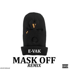 Future - Mask Off (Remix) (feat. E-Vak)