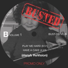 B1- Play Me Hard (danyb ReVision)(FREE DOWNLOAD)