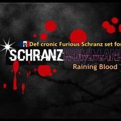 Swiss SchranzKommando V Raining Blood On Def's Death