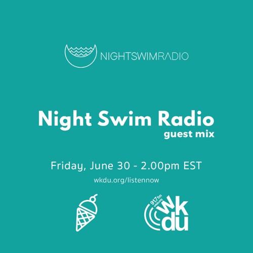 Stream Night Swim Radio Guest Mix w/ Snack Time 6.30 by WKDU | Listen  online for free on SoundCloud