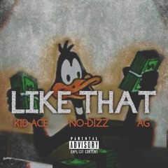 Like That ft. No-Dizz & AG
