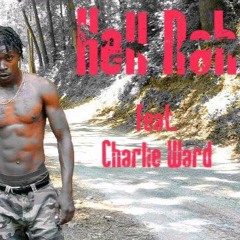 Hell Nah Feat. Charlie Ward Prod by. Shadow Black Beats(mixed by Chef Cook)