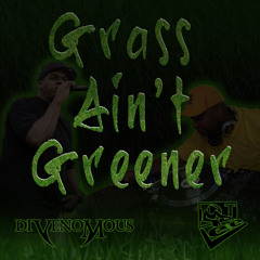 Grass Aint Greener Mixtape