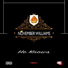 HE KNOWS - NOVEMBER WILLIAMS