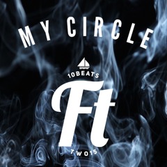 MY CIRCLE ft. TWO15