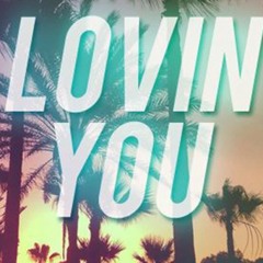 Lovin You (feat. Shiest Raw)