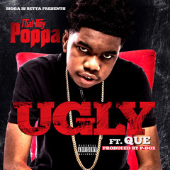 That Boy Poppa - UGLY ft QUE (Explicit)