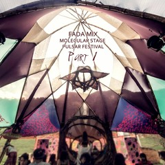 Fada * Nam Myoho Renge Kyo <PART 1> Molecular Stage / Pulsar Festival 2017 (jun17)